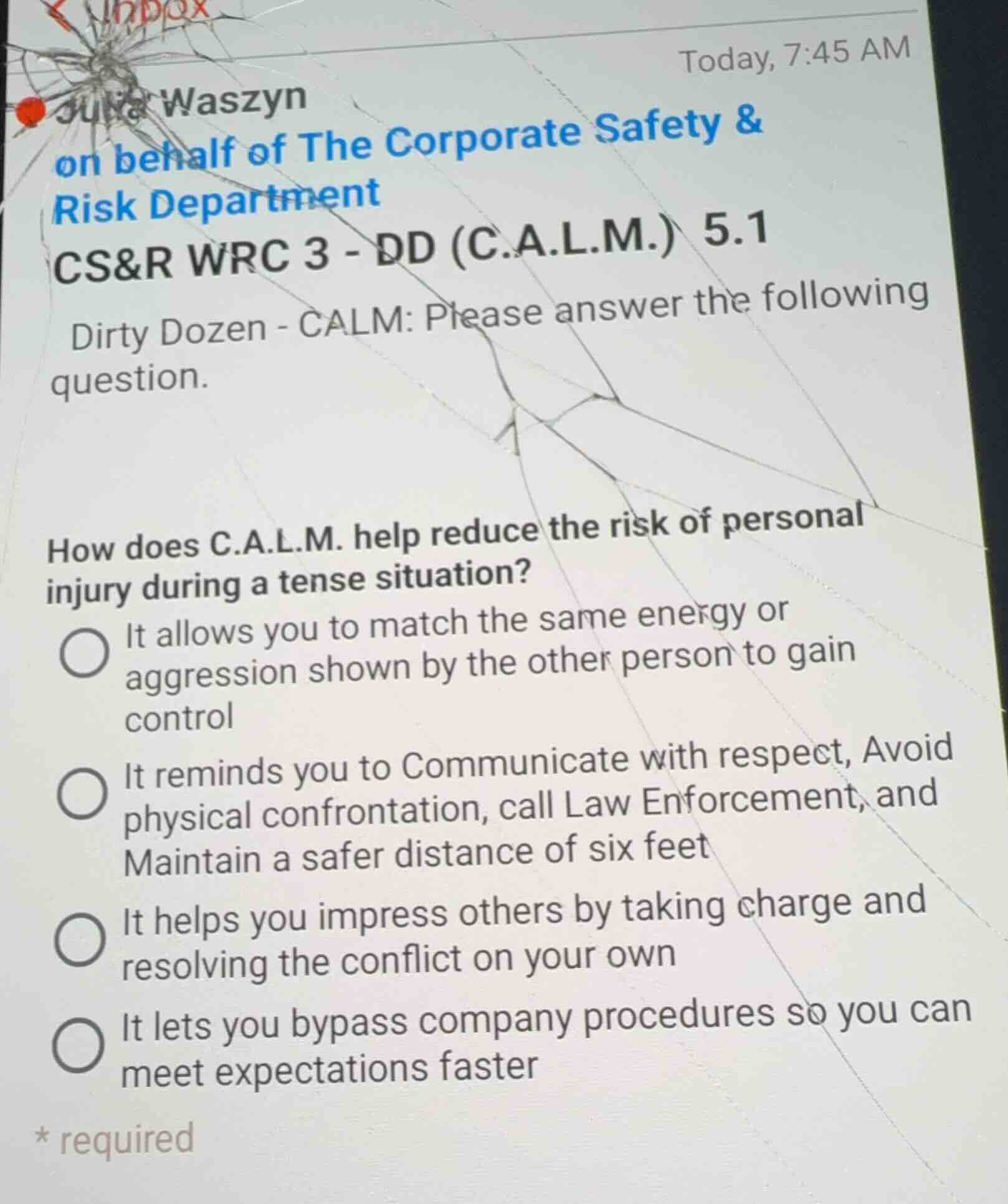 today, 7:45 am julia waszyn on behalf of the corporate safety & risk de…