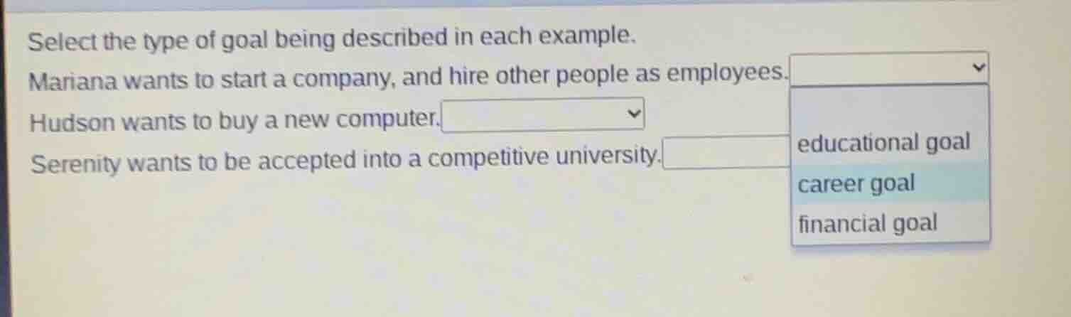 select the type of goal being described in each example. mariana wants …
