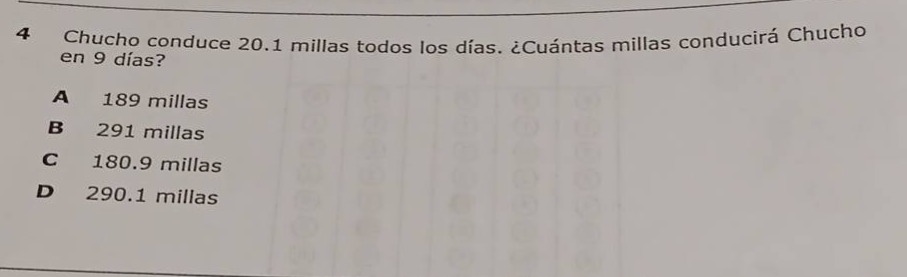 4 chucho conduce 20.1 millas todos los días. ¿cuántas millas conducirá …