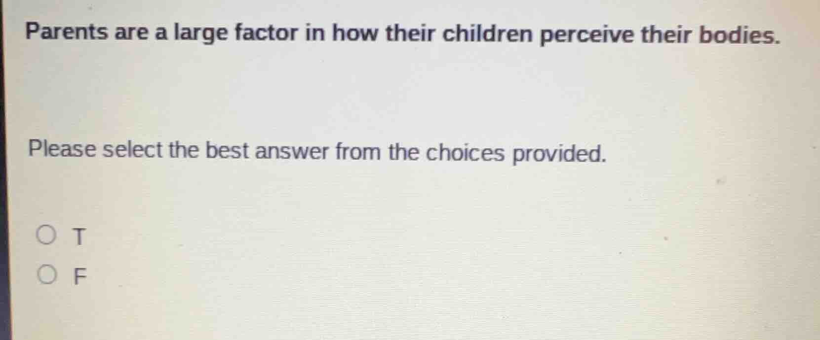 parents are a large factor in how their children perceive their bodies.…