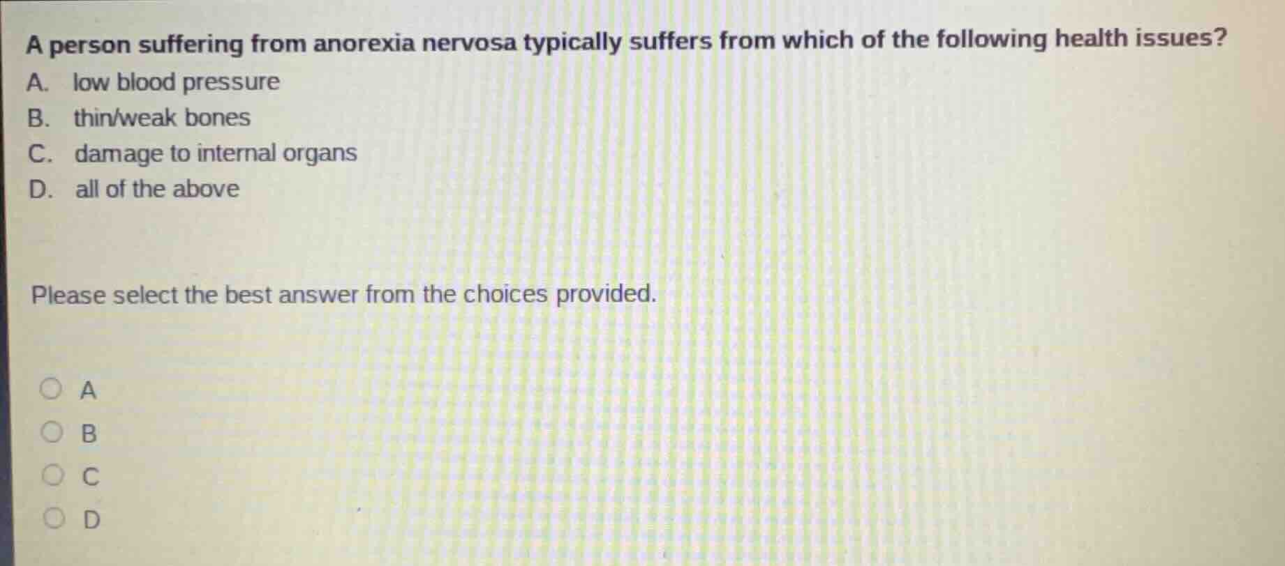 a person suffering from anorexia nervosa typically suffers from which o…