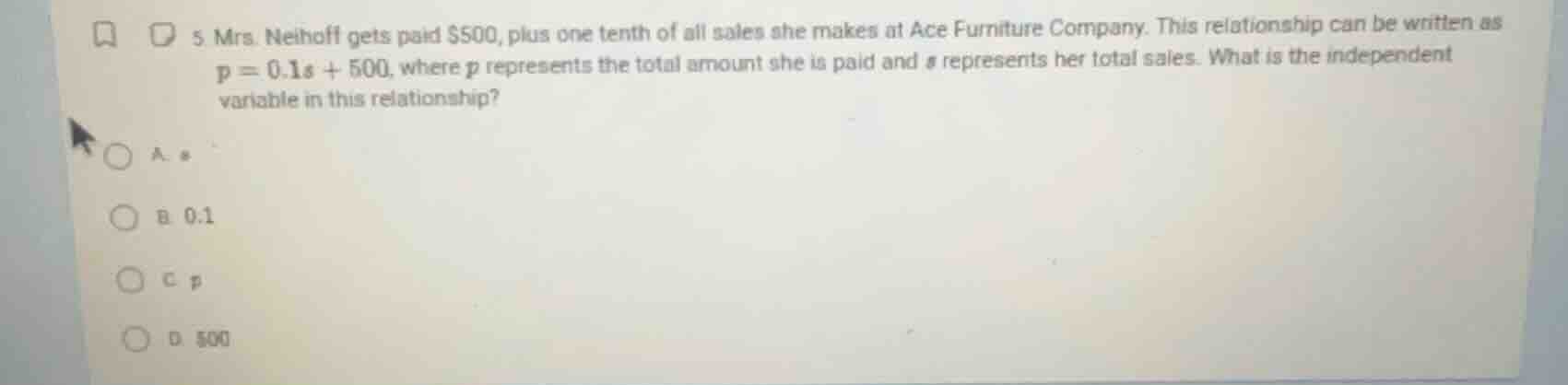 5 mrs. neihoff gets paid $500, plus one tenth of all sales she makes at…