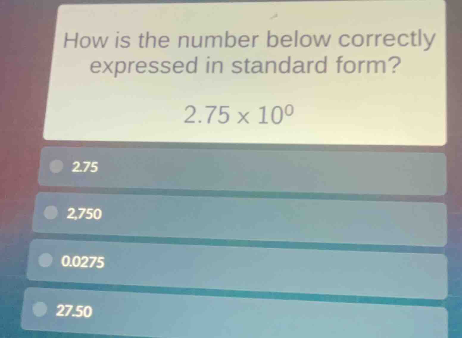how is the number below correctly expressed in standard form? $2.75 \\t…
