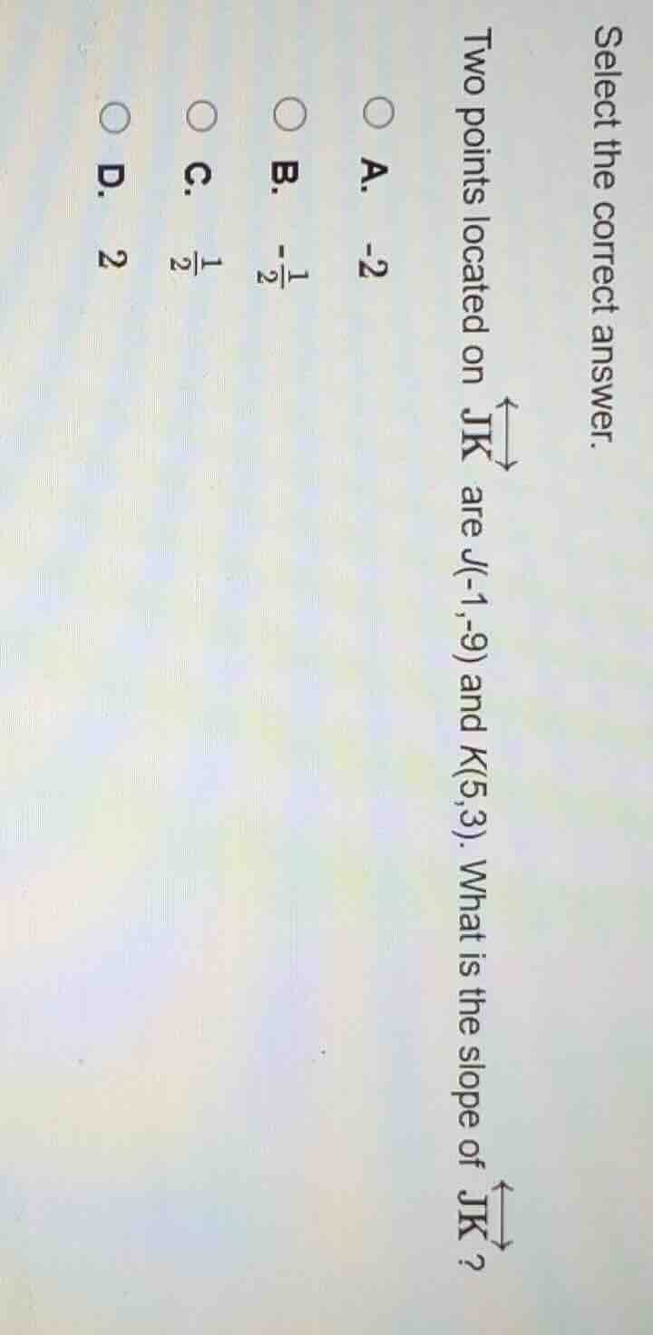 select the correct answer. two points located on $overleftrightarrow{jk…