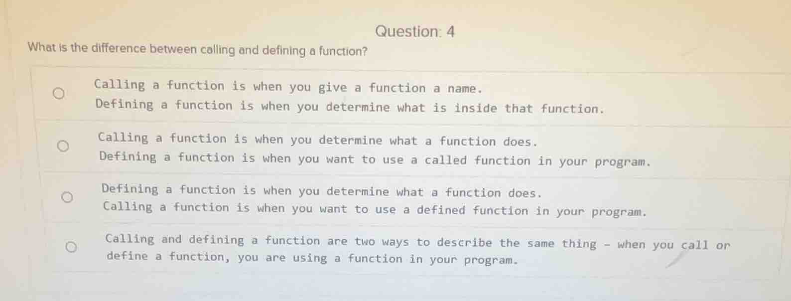 question: 4 what is the difference between calling and defining a funct…