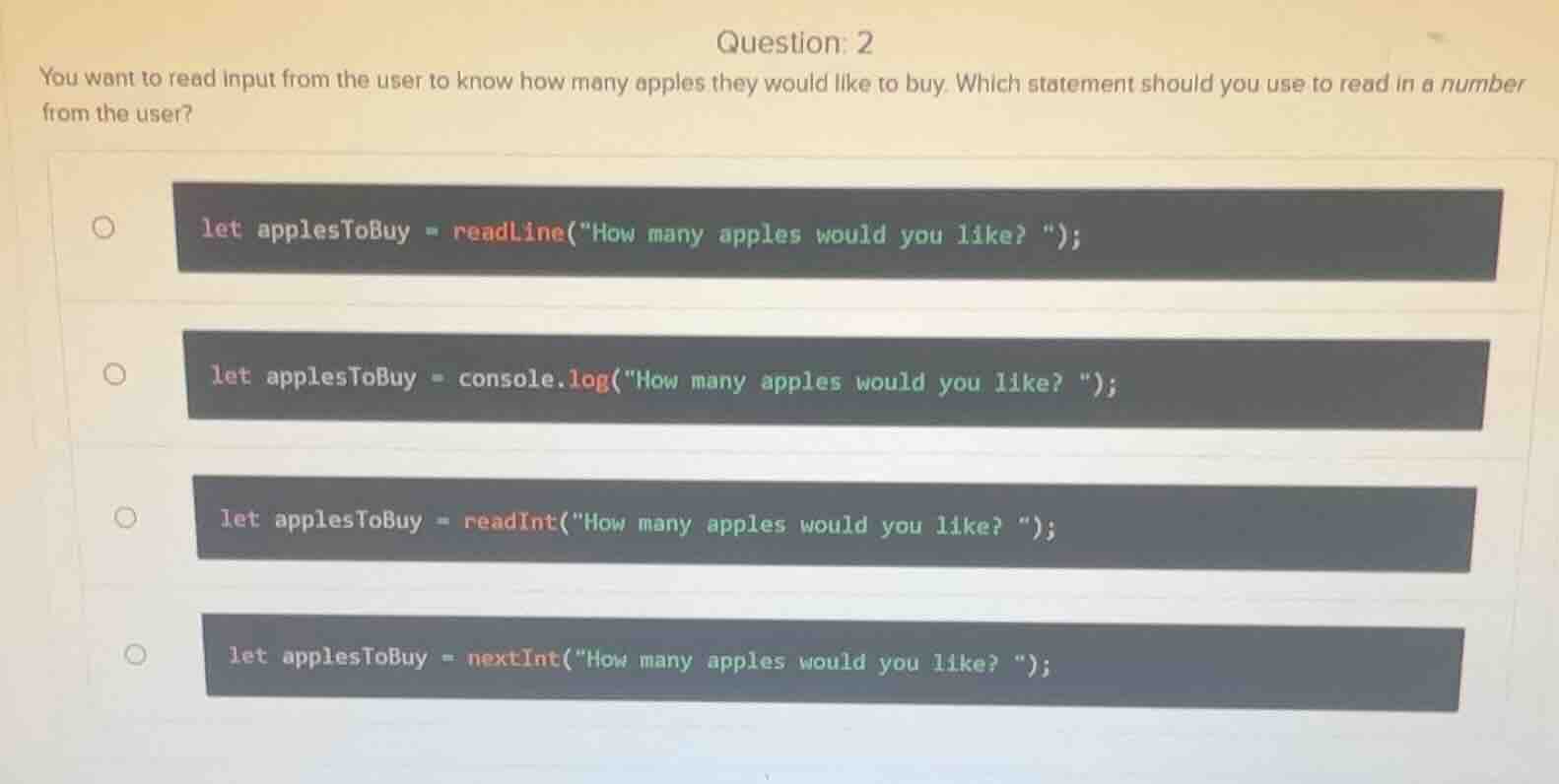 question: 2 you want to read input from the user to know how many apple…