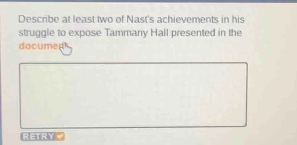 describe at least two of nast’s achievements in his struggle to expose …