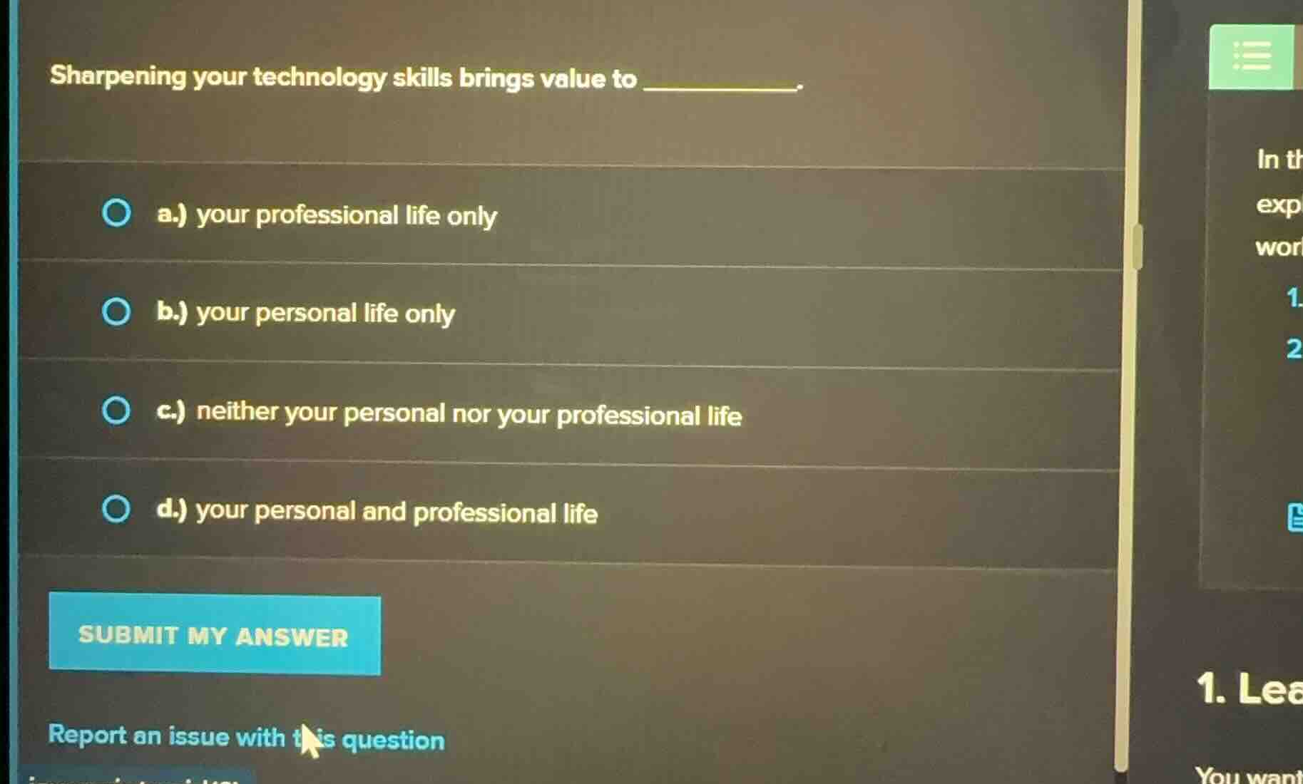 sharpening your technology skills brings value to ________. a.) your pr…