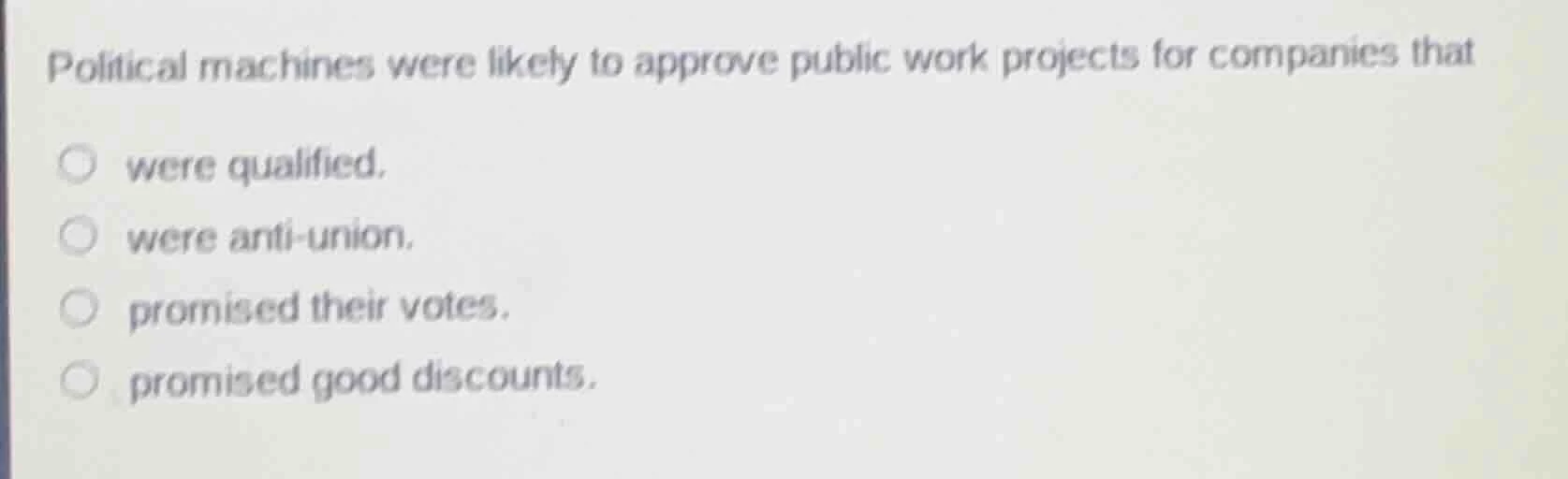 political machines were likely to approve public work projects for comp…