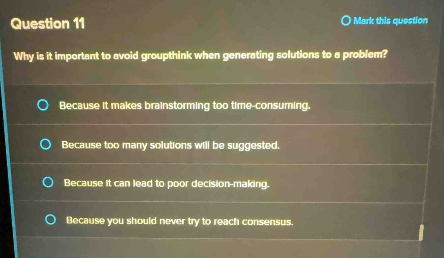 question 11 why is it important to avoid groupthink when generating sol…