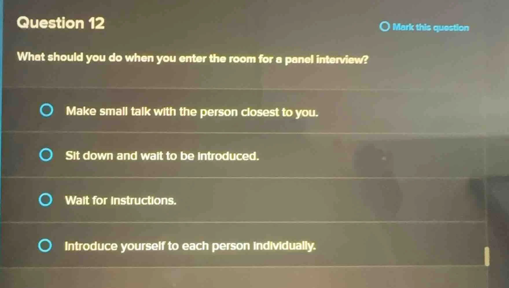 question 12 what should you do when you enter the room for a panel inte…