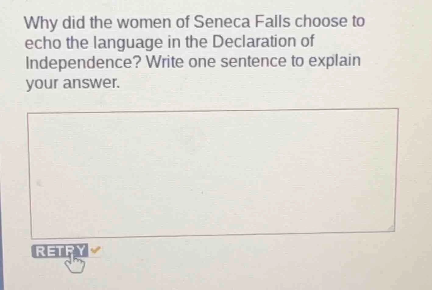 why did the women of seneca falls choose to echo the language in the de…