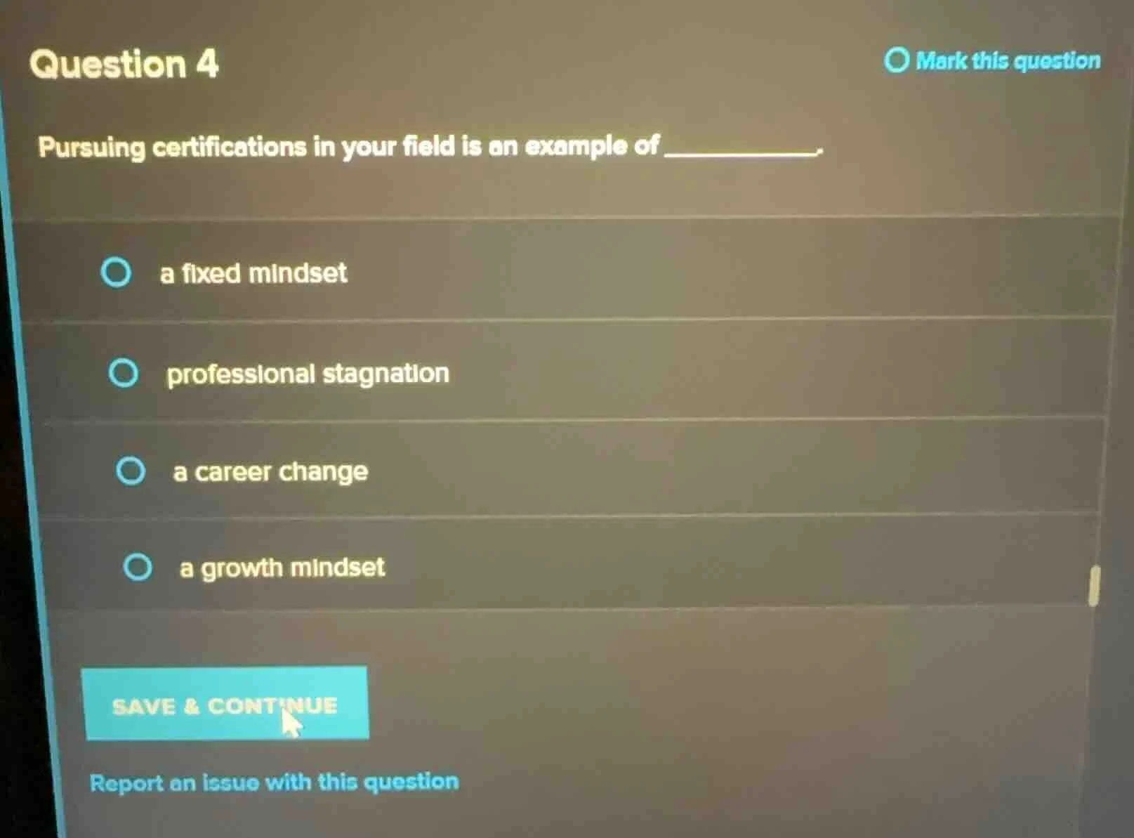 question 4 pursuing certifications in your field is an example of _____…