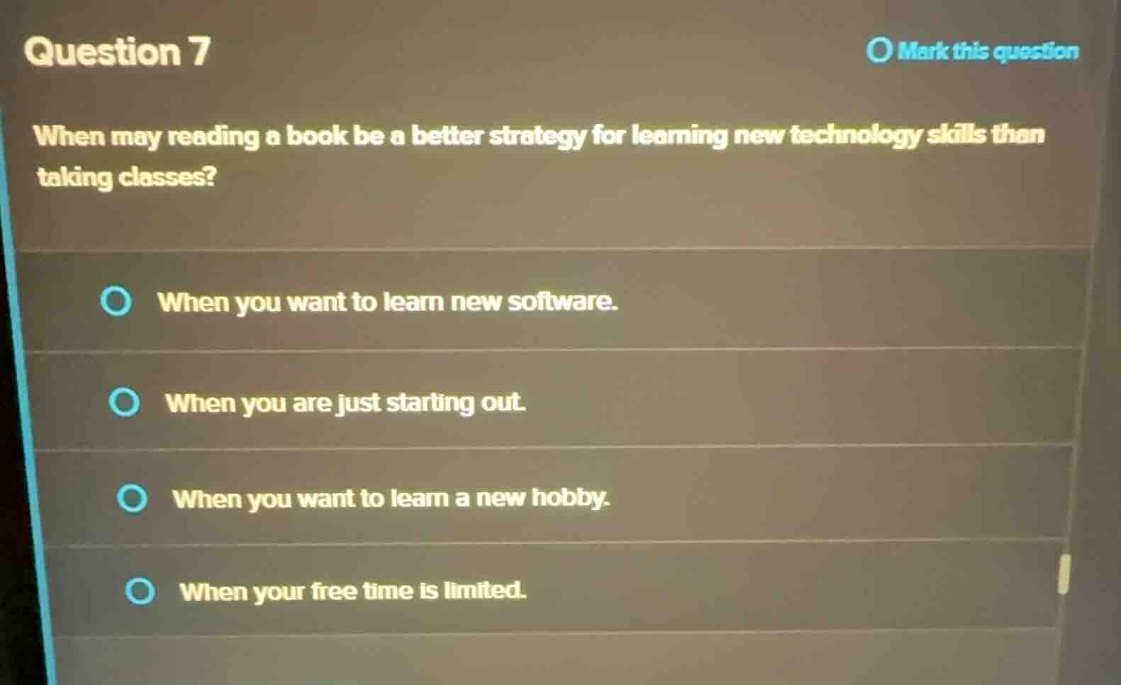 question 7 mark this question when may reading a book be a better strat…