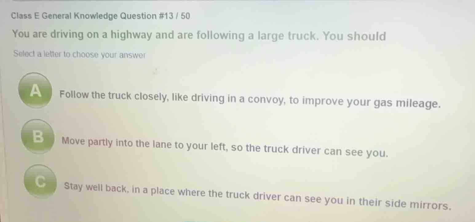 class e general knowledge question #13 / 50 you are driving on a highwa…