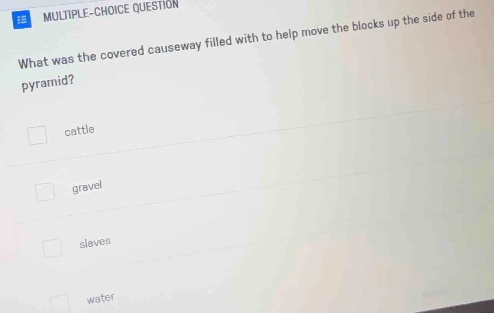 multiple-choice question what was the covered causeway filled with to h…