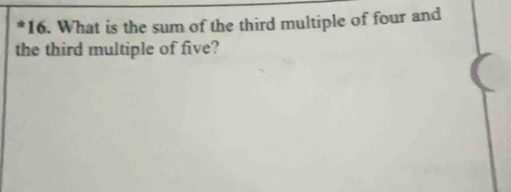 *16. what is the sum of the third multiple of four and the third multip…