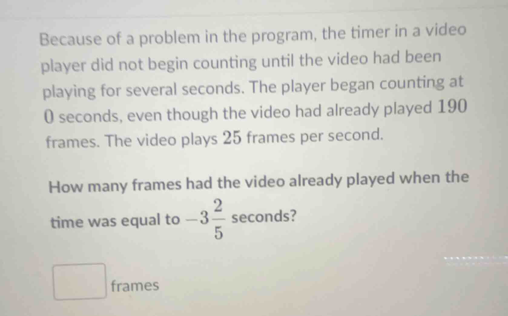 because of a problem in the program, the timer in a video player did no…