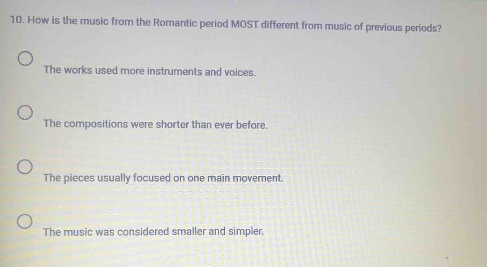 10. how is the music from the romantic period most different from music…