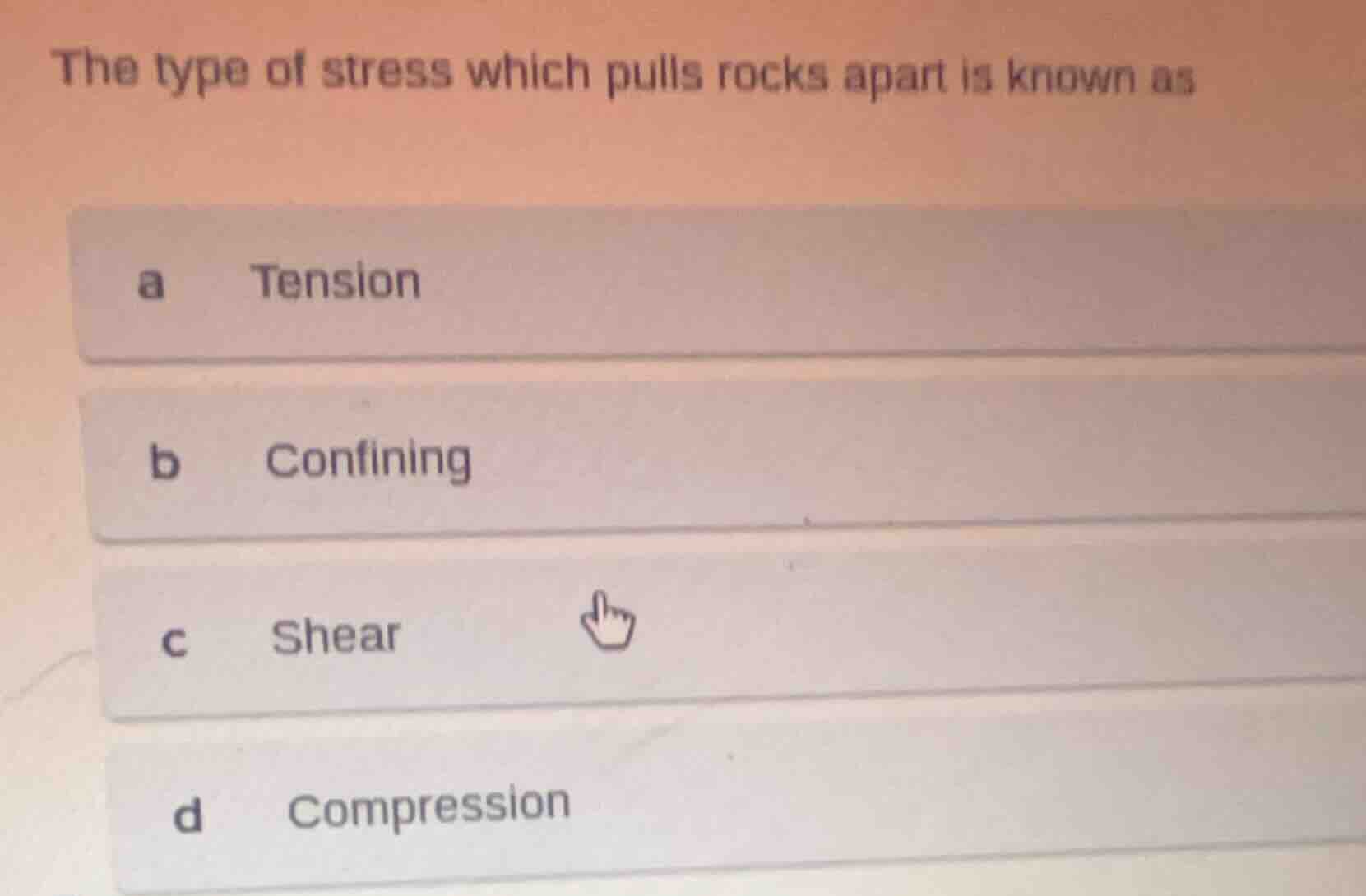 the type of stress which pulls rocks apart is known as a tension b conf…