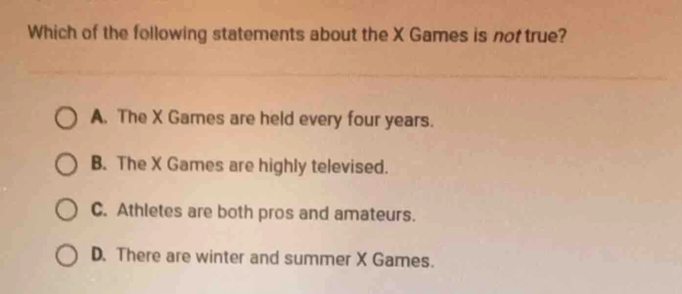 which of the following statements about the x games is not true? a. the…