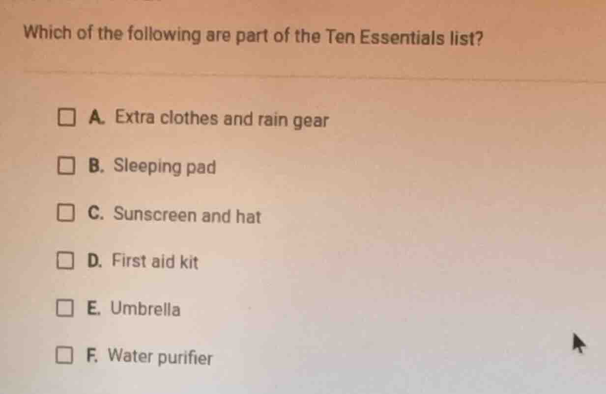 which of the following are part of the ten essentials list? a. extra cl…