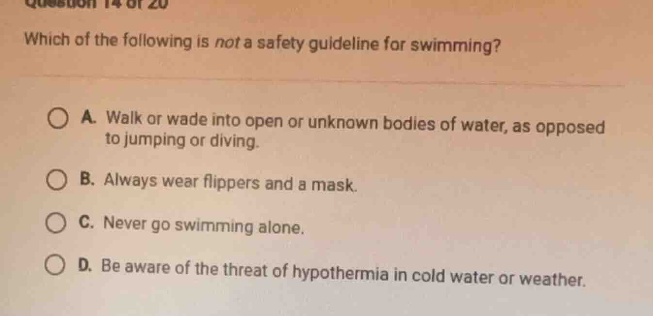 question 14 of 20 which of the following is not a safety guideline for …