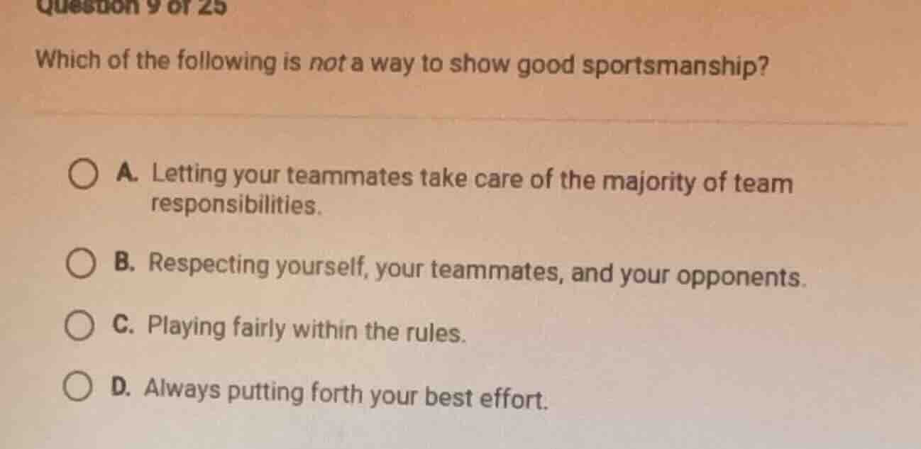 question 9 of 25 which of the following is not a way to show good sport…