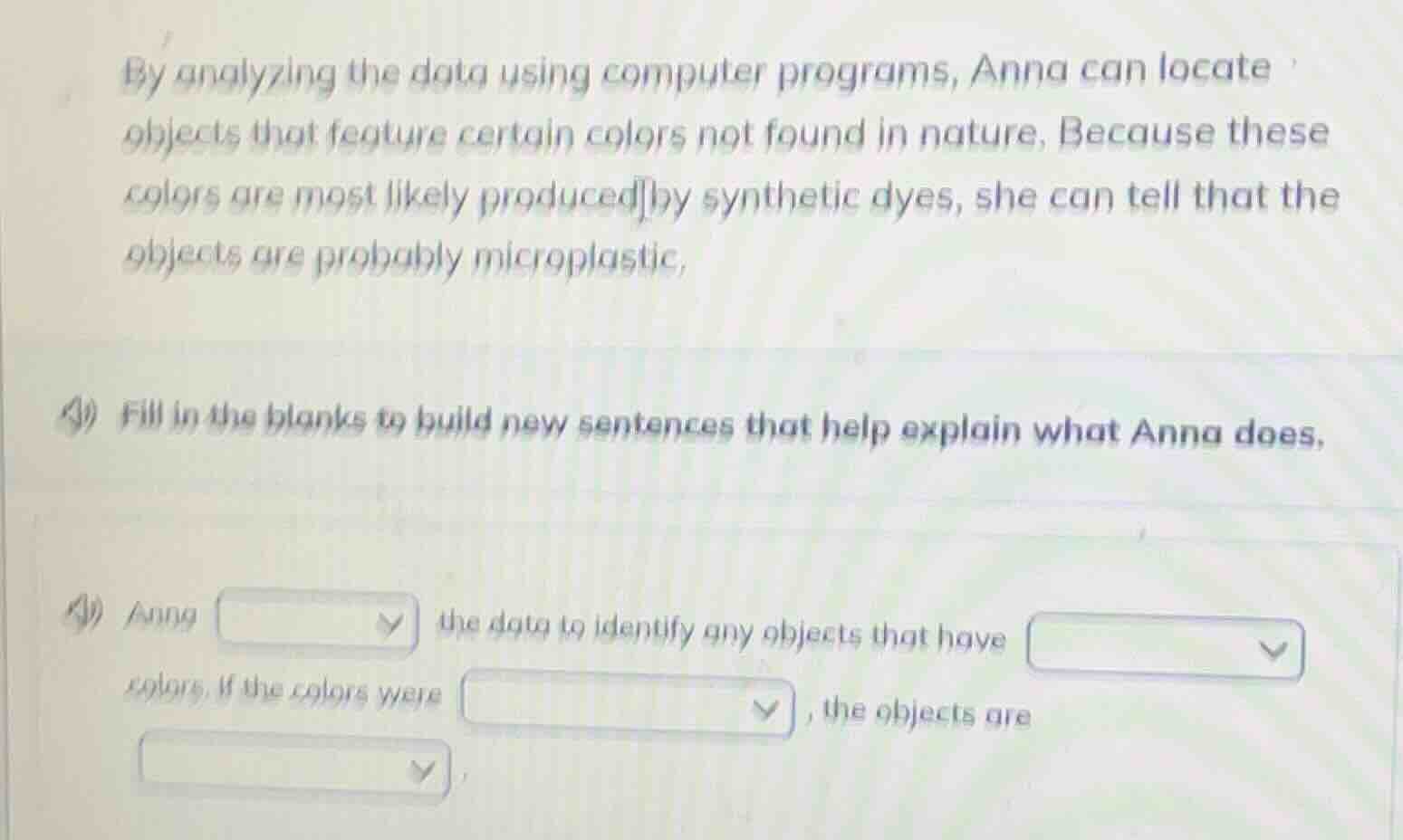 by analyzing the data using computer programs, anna can locate objects …