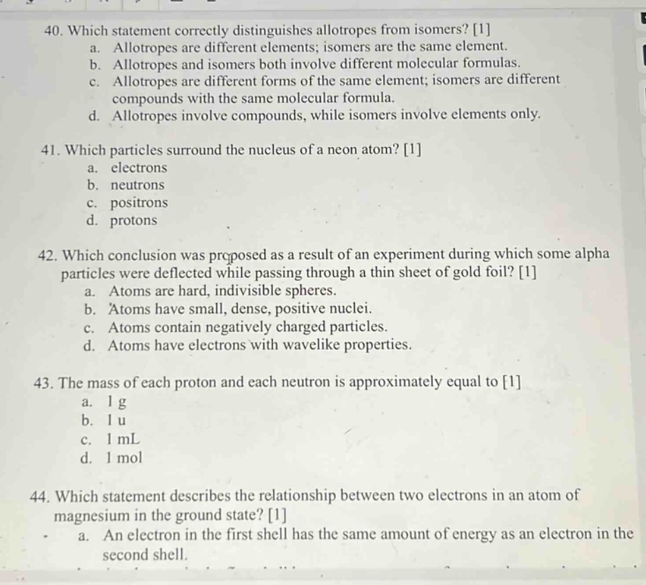 40. which statement correctly distinguishes allotropes from isomers? 1 …