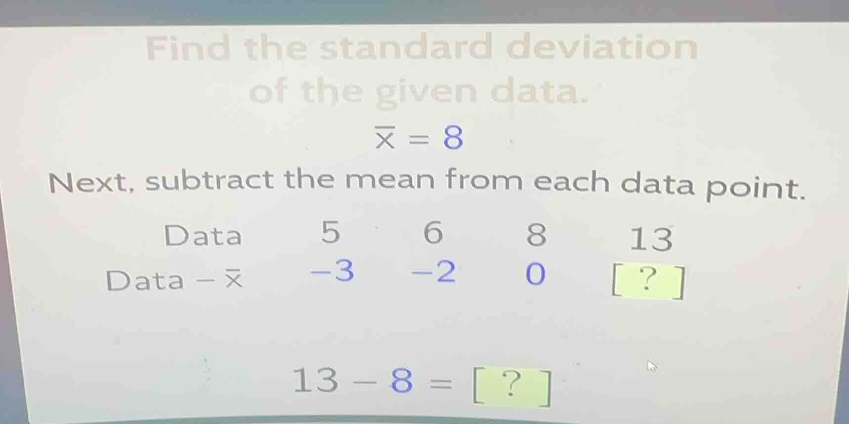 find the standard deviation of the given data. \\(overline{x} = 8\\) ne…