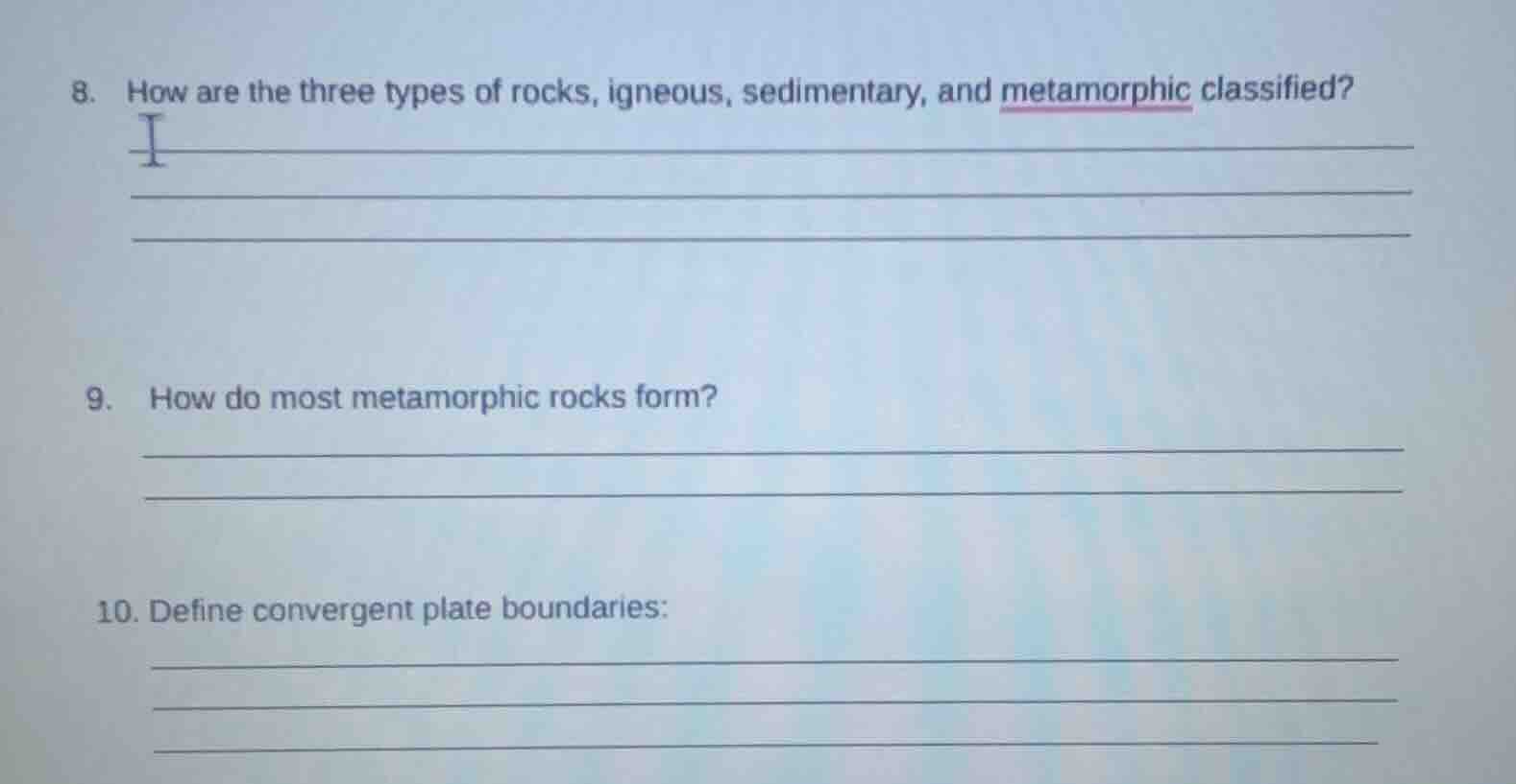 8. how are the three types of rocks, igneous, sedimentary, and metamorp…