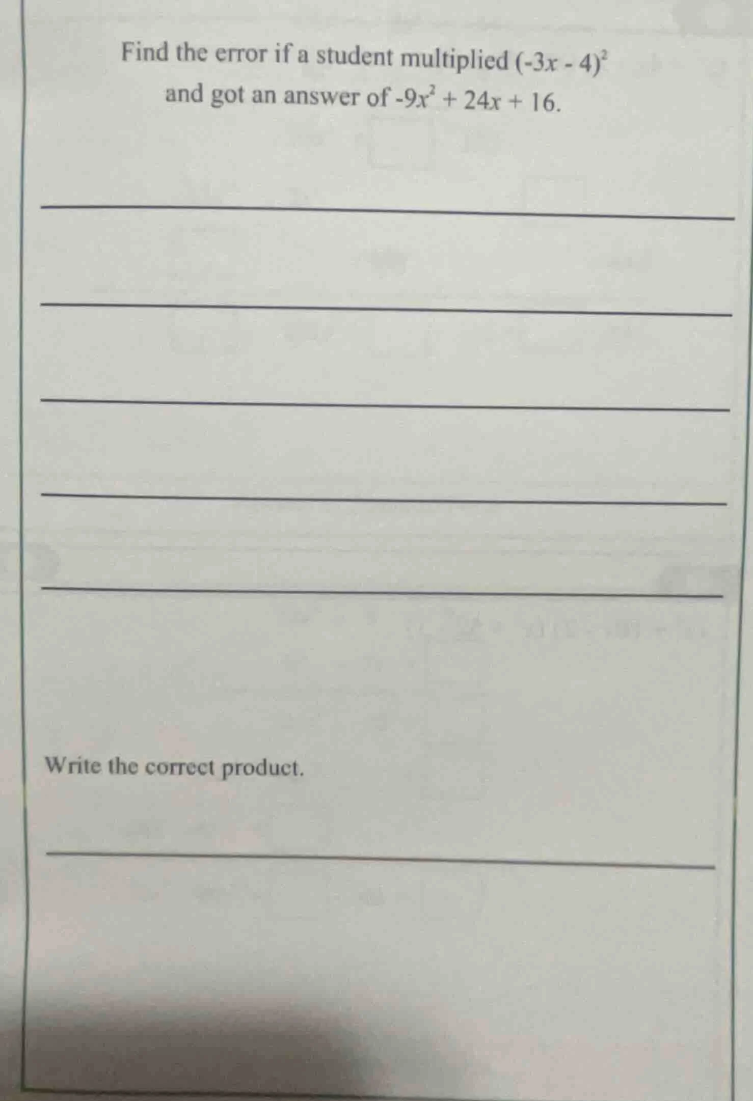 find the error if a student multiplied $(-3x - 4)^2$ and got an answer …
