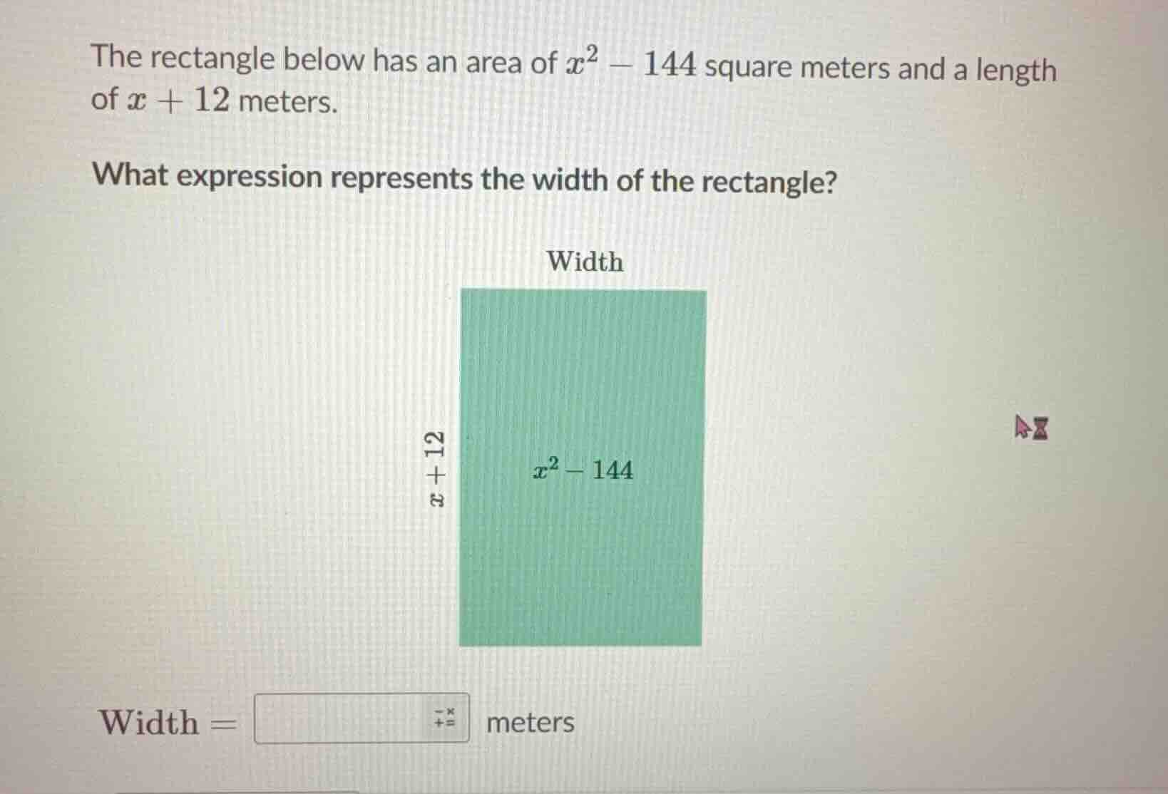 the rectangle below has an area of $x^2 - 144$ square meters and a leng…