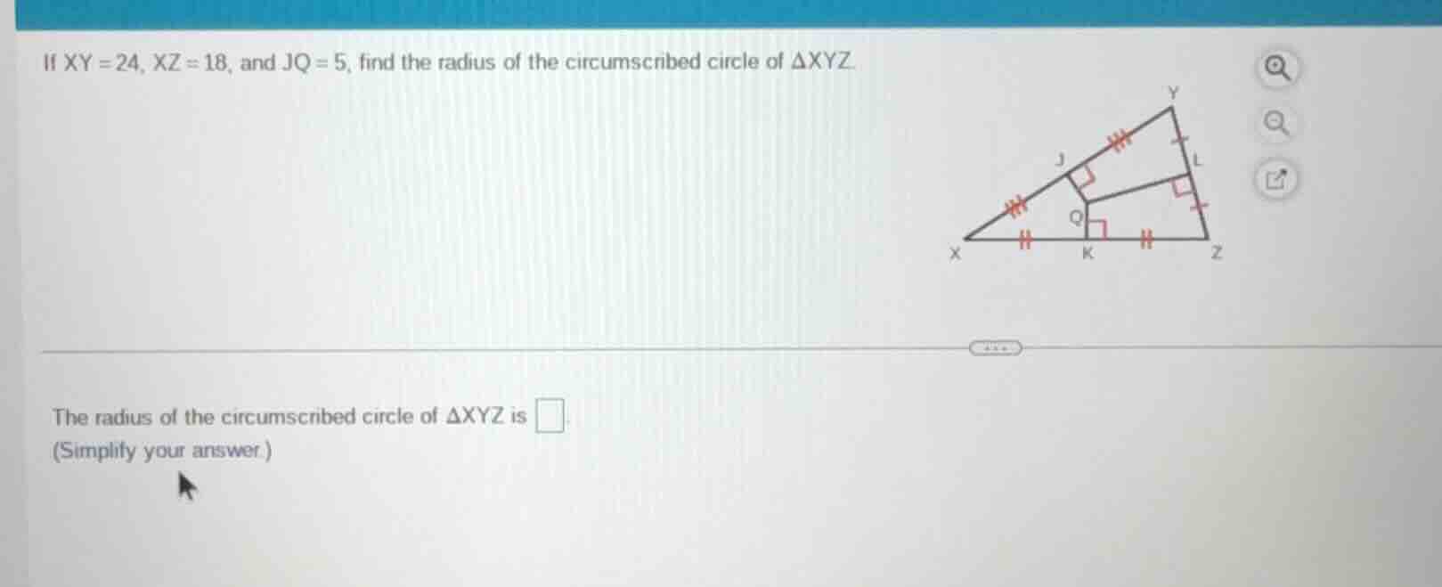 if xy = 24, xz = 18, and jq = 5, find the radius of the circumscribed c…