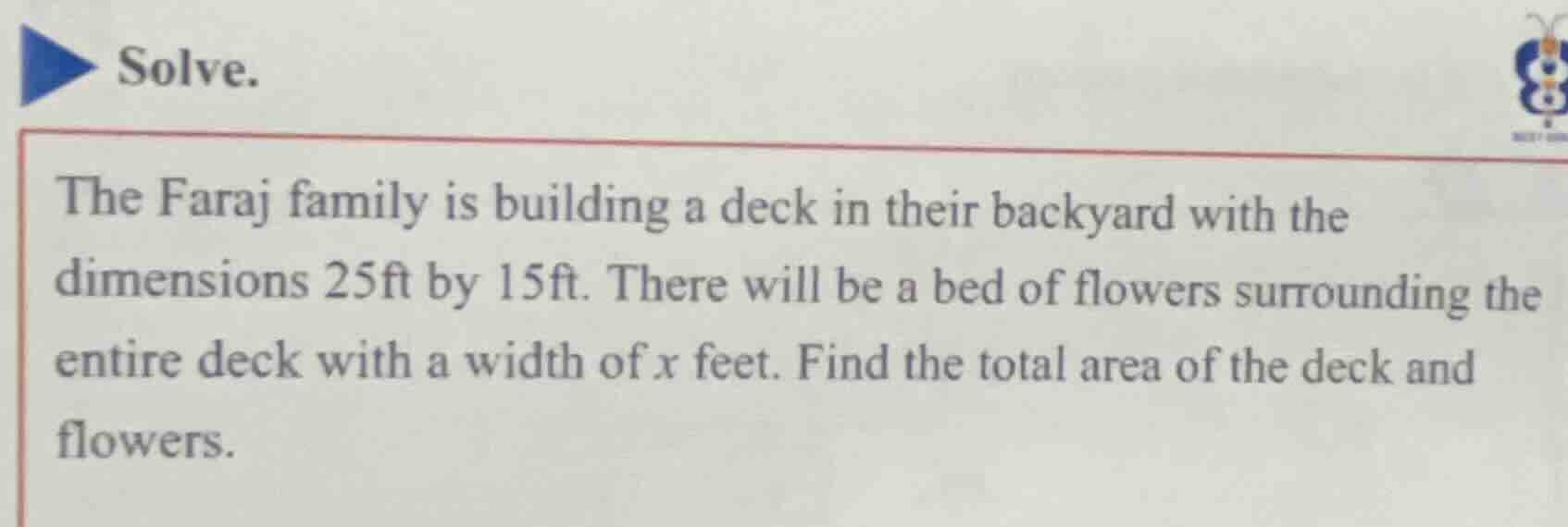 solve. the faraj family is building a deck in their backyard with the d…