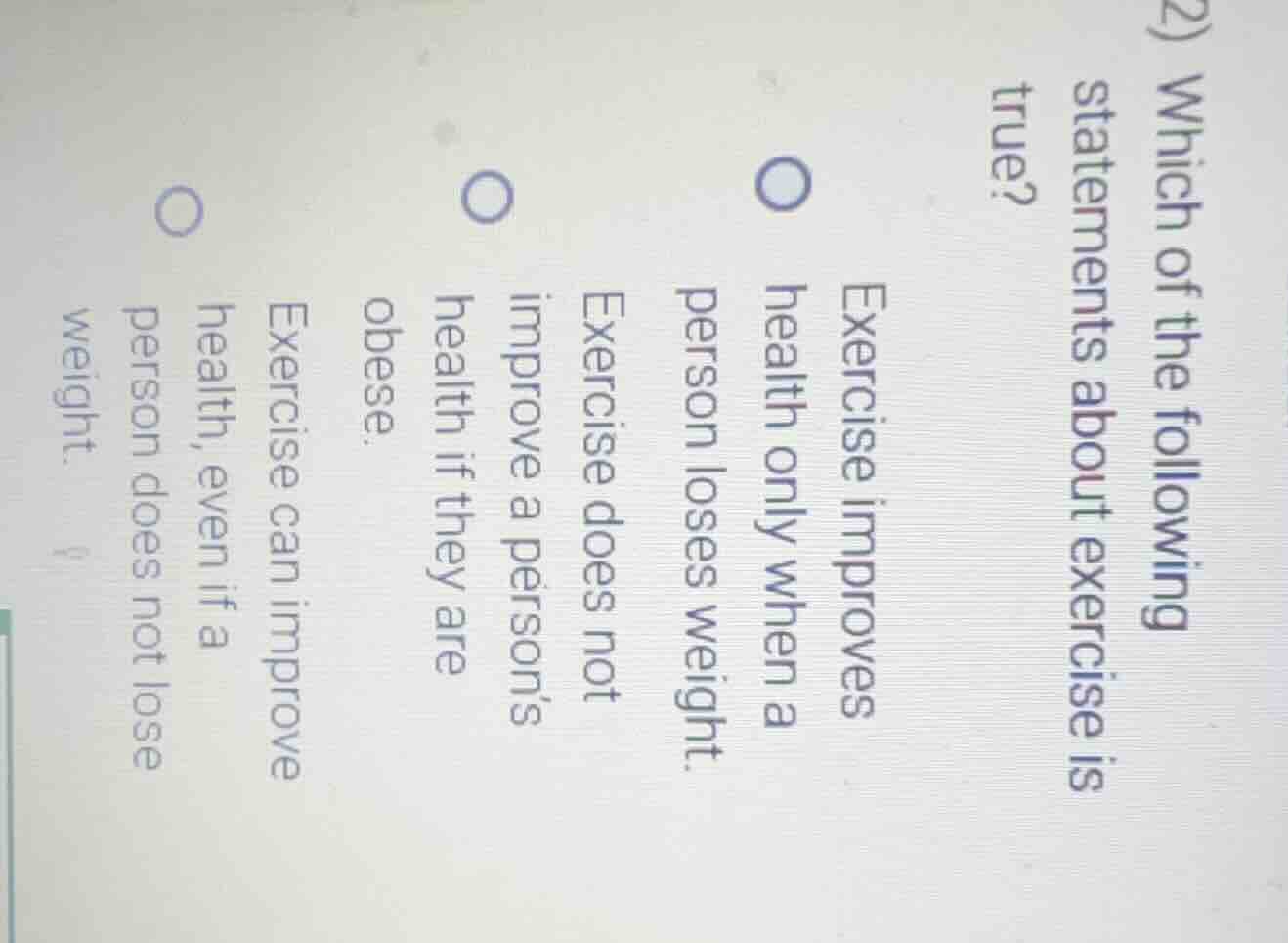 2) which of the following statements about exercise is true? exercise i…