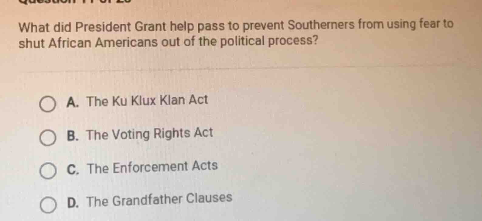 what did president grant help pass to prevent southerners from using fe…