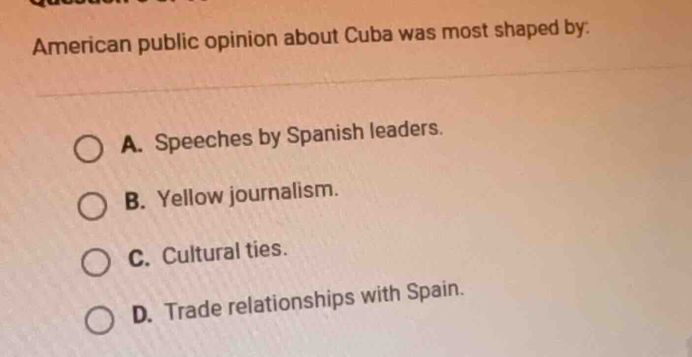 american public opinion about cuba was most shaped by: a. speeches by s…