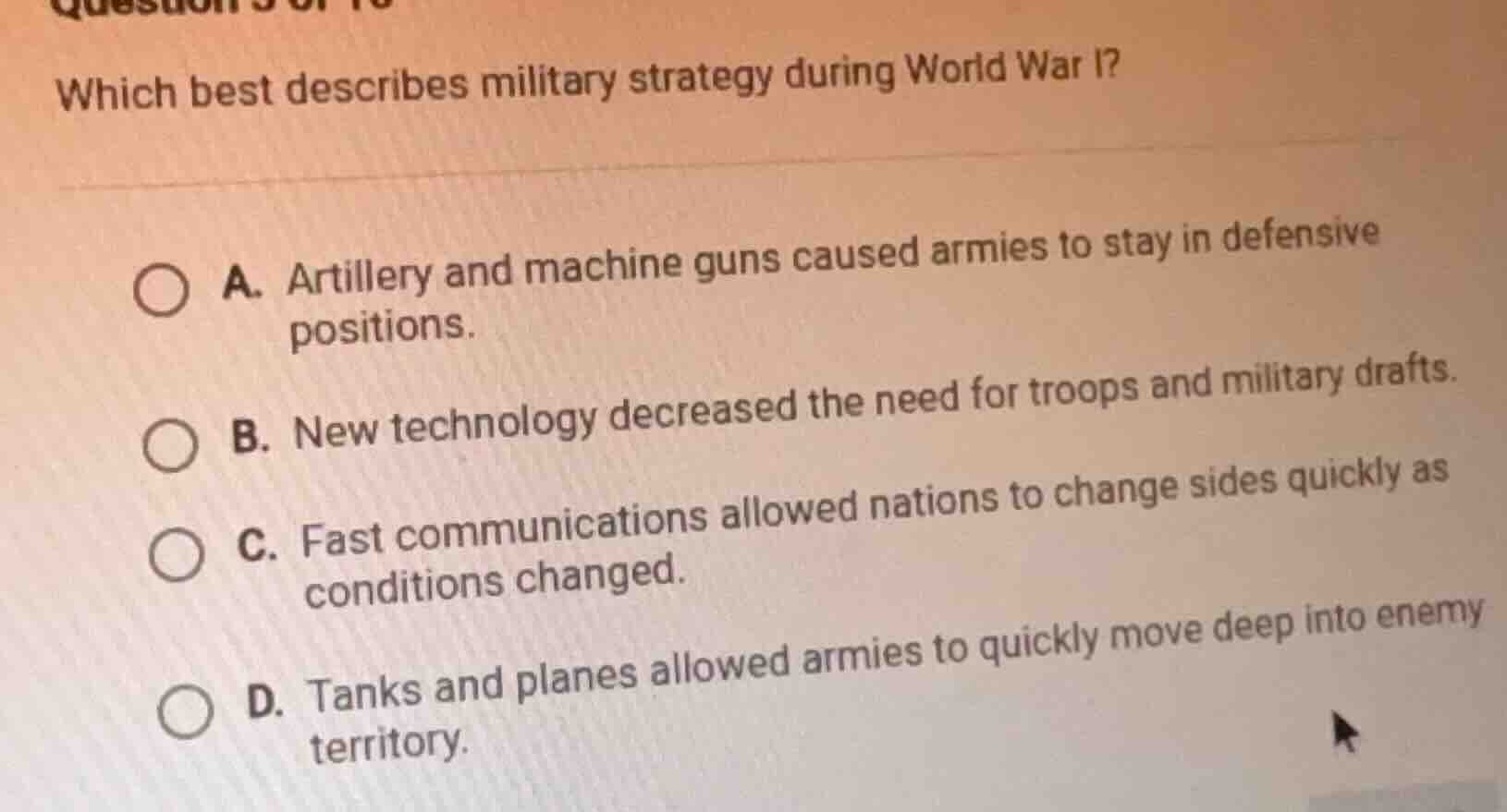 which best describes military strategy during world war i? a. artillery…