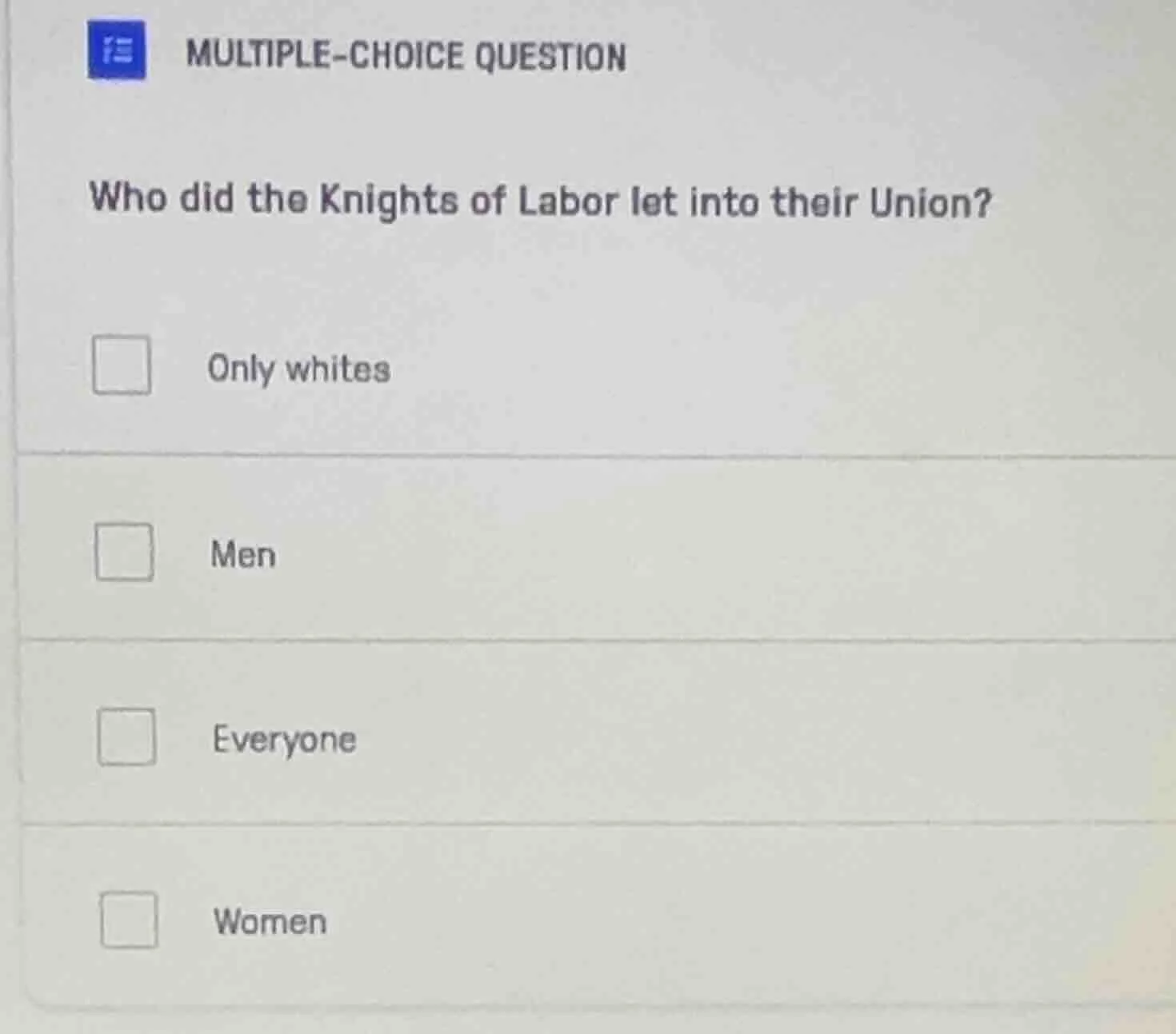 multiple-choice question who did the knights of labor let into their un…
