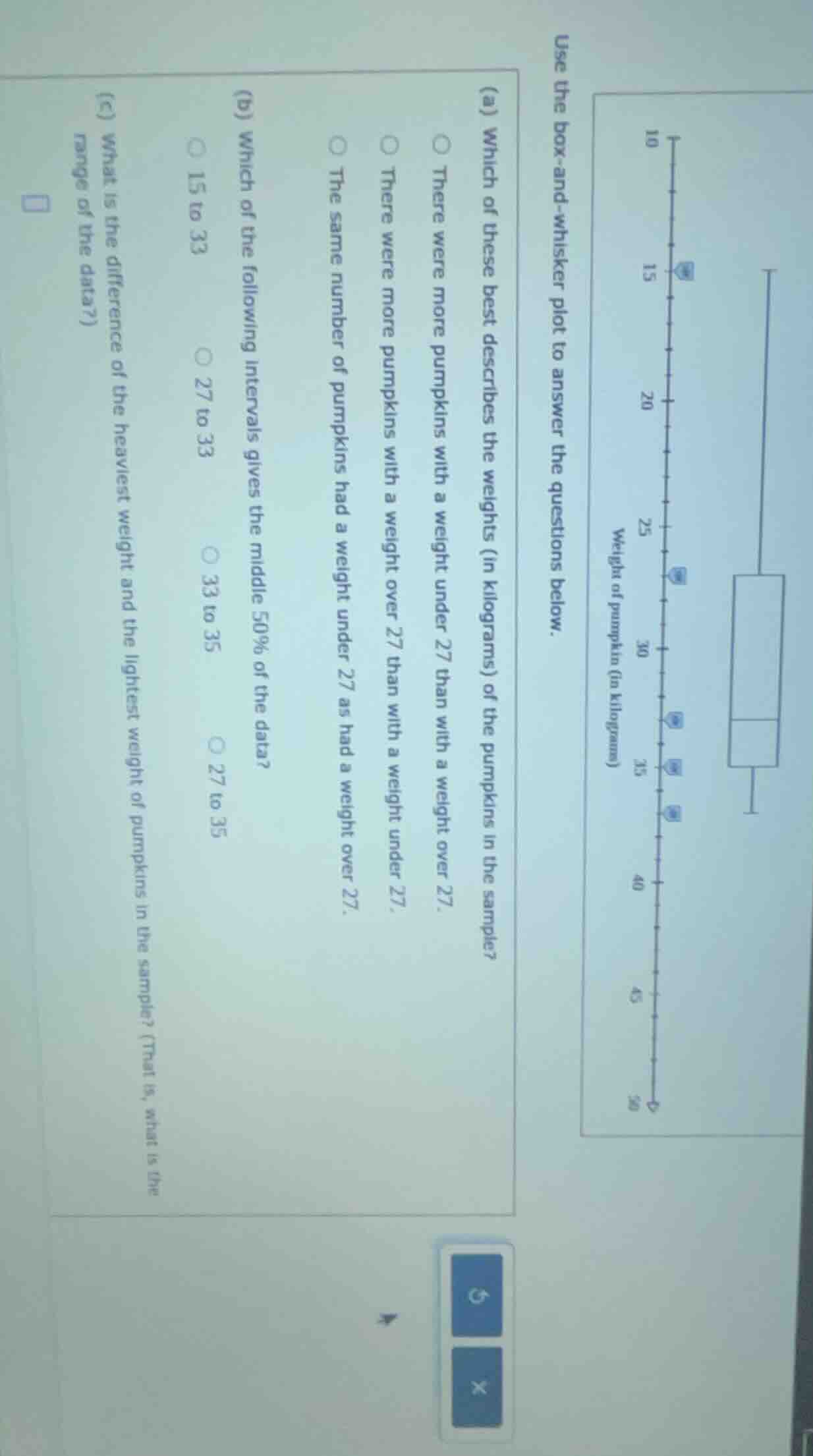 use the box-and-whisker plot to answer the questions below. weight of p…