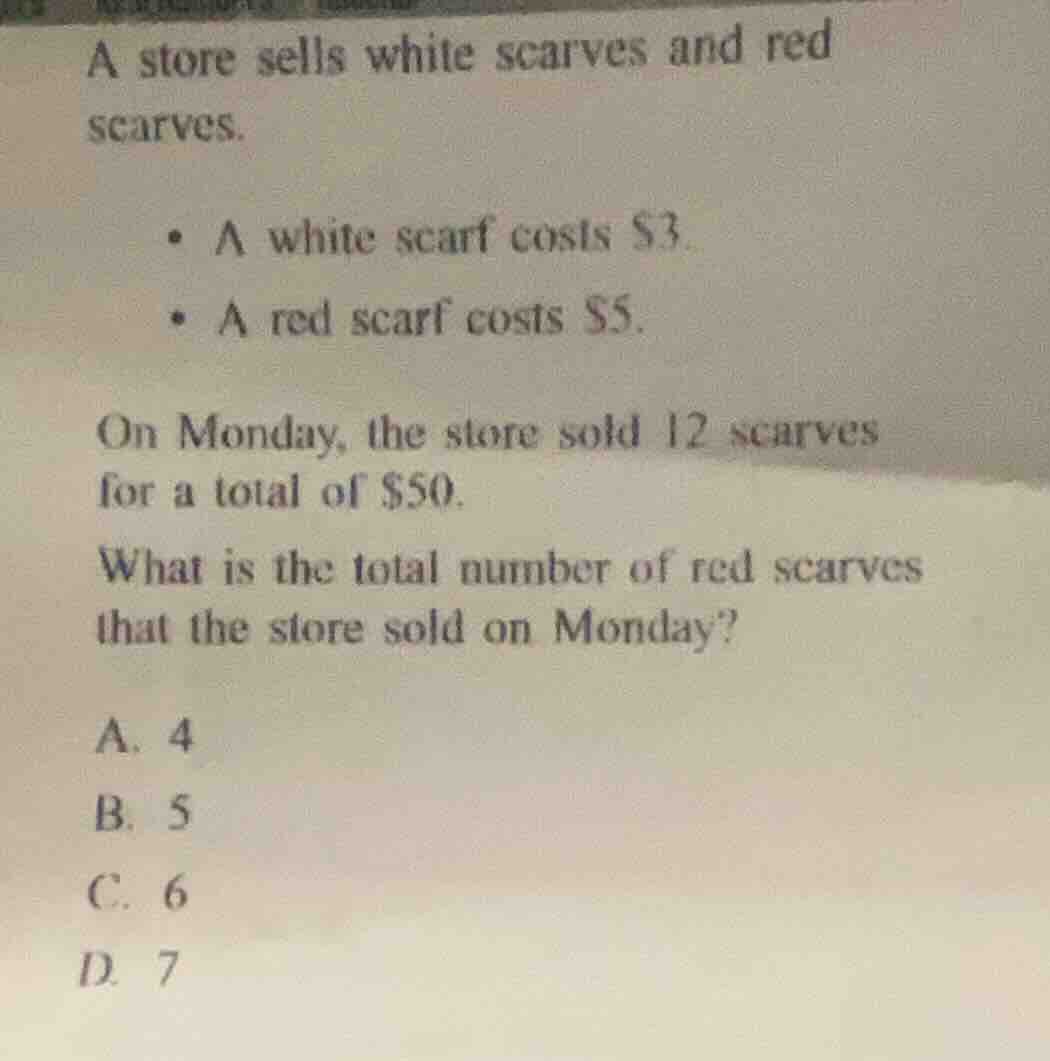 a store sells white scarves and red scarves. - a white scarf costs $3. …