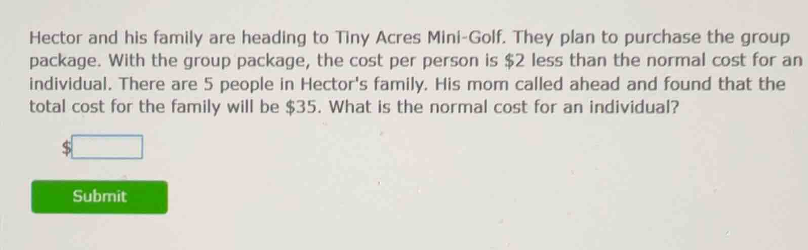hector and his family are heading to tiny acres mini-golf. they plan to…