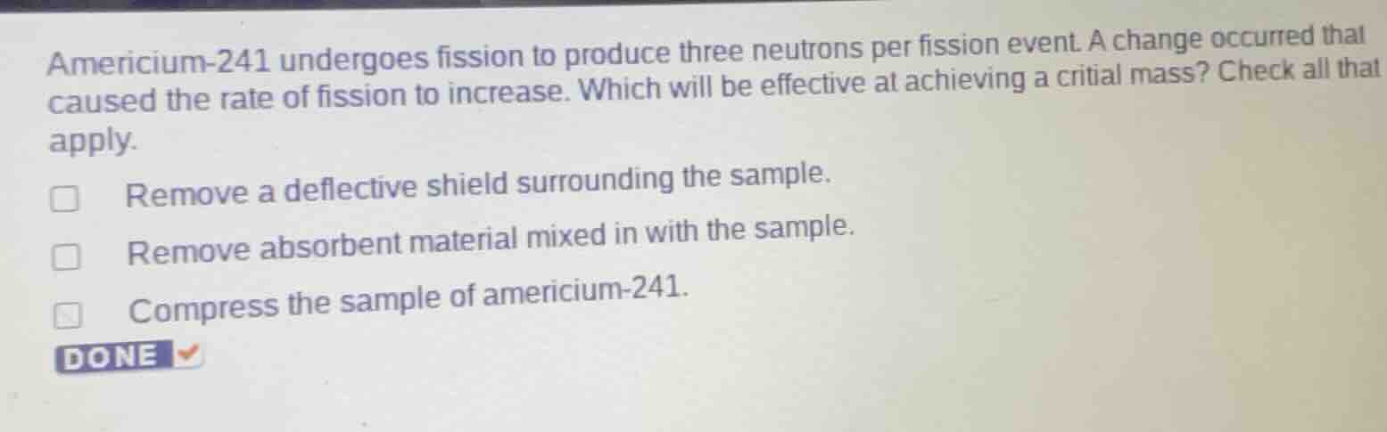 americium-241 undergoes fission to produce three neutrons per fission e…