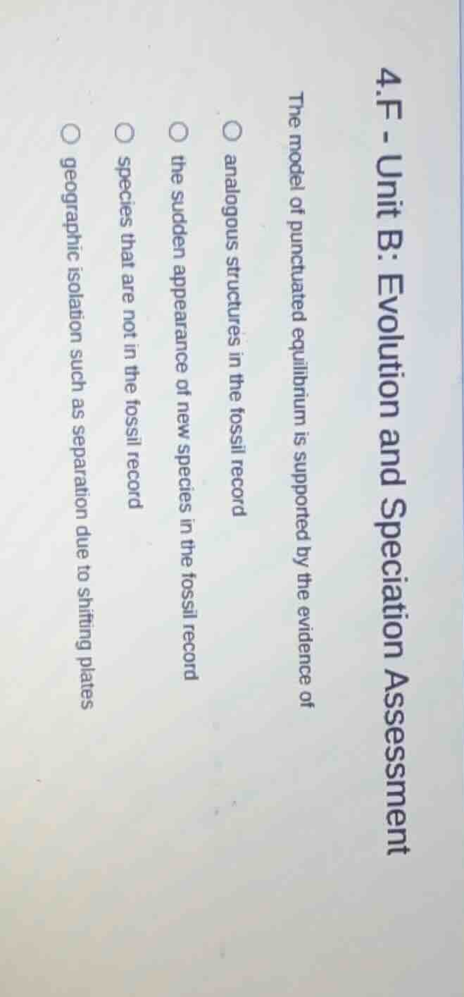 4.f - unit b: evolution and speciation assessment the model of punctuat…