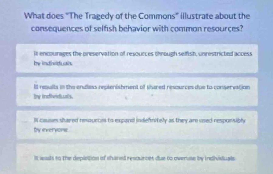 what does \the tragedy of the commons\ illustrate about the consequence…