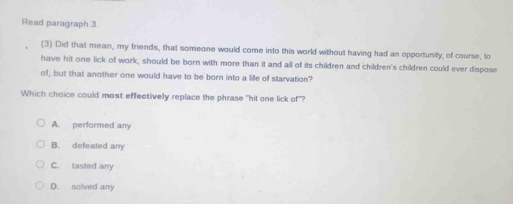 read paragraph 3. (3) did that mean, my friends, that someone would com…