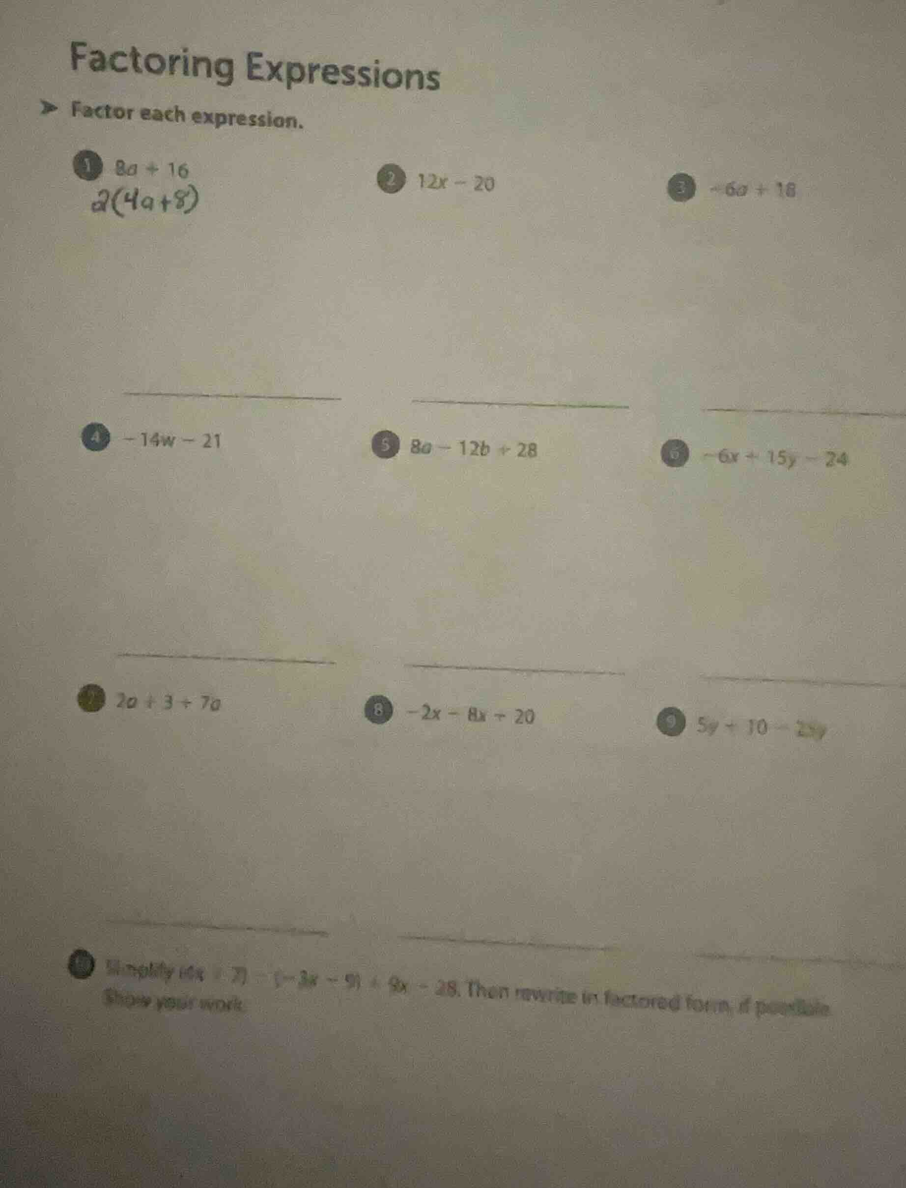 factoring expressions factor each expression. 1 ( 8a + 16 ) ( 2(4a + 8)…