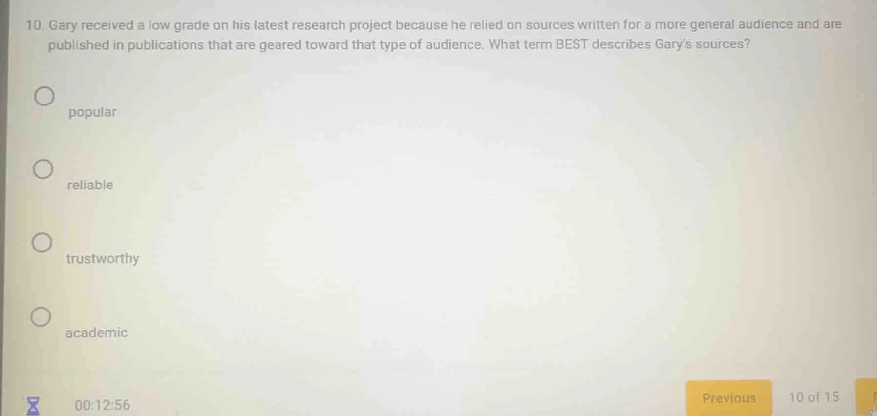 10. gary received a low grade on his latest research project because he…